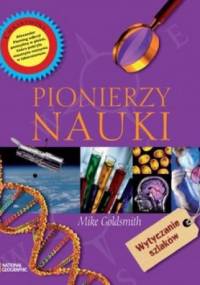 Pionierzy nauki - Mike Goldsmith