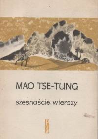 Szesnaście wierszy - Mao Zedong