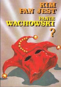 Kim Pan Jest Panie Wachowski? - Paweł Rabiej, Inga Rosińska