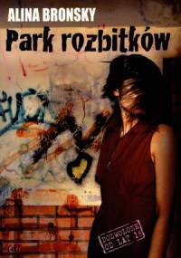 Park Rozbitków - Alina Bronsky
