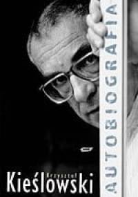 Autobiografia - Krzysztof Kieślowski