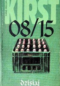 08/15 dzisiaj - Hans Hellmut Kirst