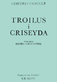 Troilus i Criseyda - Geoffrey Chaucer
