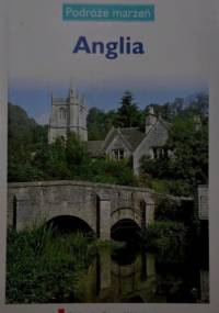 Anglia. Podróże marzeń - praca zbiorowa