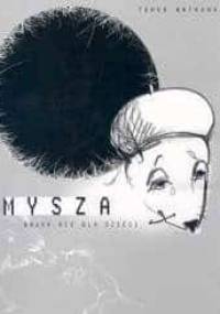 Mysza. Bajka nie dla dzieci - Tomasz Matkowski