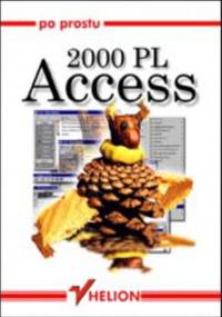 Po prostu Access 2000 PL - Deborah S. Ray, S. Ray Eric