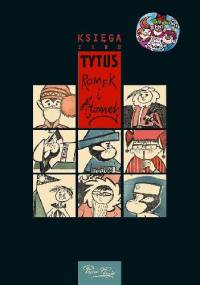 Tytus, Romek i A'Tomek. Księga zero - Henryk Jerzy Chmielewski