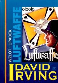 David Irving - Wzlot i upadek Luftwaffe [eBook PL]