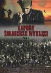 Zapory żołnierze wyklęci. Tom 1 - Ewa Kurek