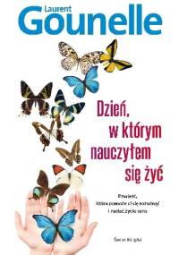 Dzień, w którym nauczyłem się żyć - Laurent Gounelle