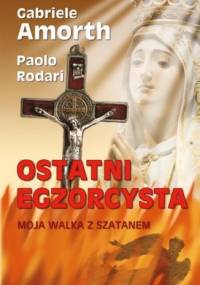 Ostatni egzorcysta. Moja walka z szatanem - Gabriele Amorth