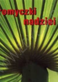 Promyczki nadziei - praca zbiorowa