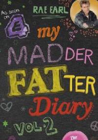 My MADder FATter Diary vol. 2 - Rae Earl
