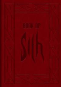 Book of Sith: Secrets from the Dark Side - Daniel Wallace