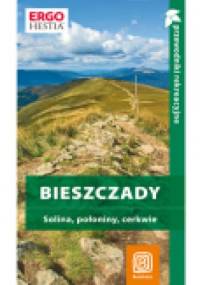Bieszczady. Solina, połoniny, cerkwie. Przewodnik rekreacyjny - praca zbiorowa