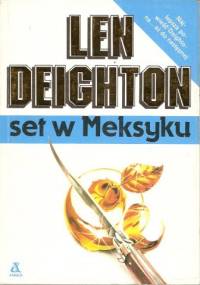 Set w Meksyku - Len Deighton