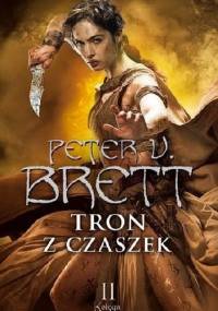 Tron z czaszek: Księga II - Peter V. Brett