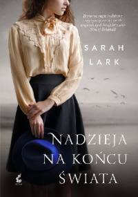 Nadzieja na końcu świata - Sarah Lark