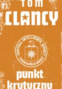 Punkt krytyczny - Tom Clancy