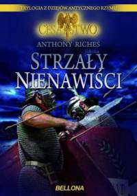 Strzały nienawiści - Anthony Riches