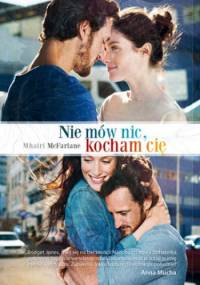 Nie mów nic, kocham cię - Mhairi McFarlane