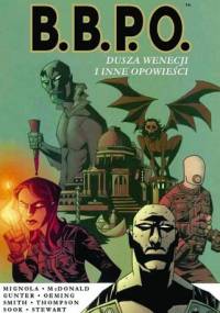 B.B.P.O. - Dusza Wenecji i inne opowieści - Mike Mignola