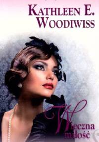 Wieczna miłość - Kathleen E. Woodiwiss