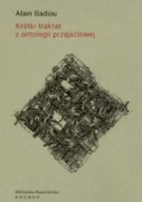 Krótki traktat z ontologii przejściowej - Alain Badiou