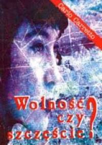 Wolność czy szczęście? "utopia", która ma moc cię zbawić - Carlo Carretto