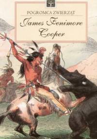 Pogromca Zwierząt - James Fenimore Cooper