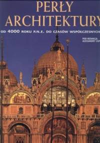Perły architektury. Od 4000 roku p.n.e. do czasów współczesnego - Alessandra Capodiferro