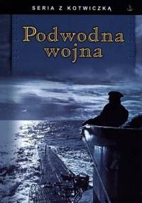 Podwodna wojna - praca zbiorowa, Andrzej Ryba