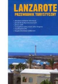 Lanzarote przewodnik turystyczny - praca zbiorowa