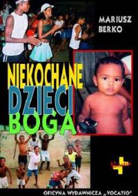 Niekochane dzieci Boga - Mariusz Berko
