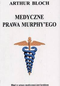Medyczne prawa Murphy'ego - Arthur Bloch
