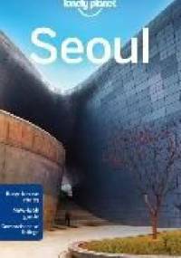 Seoul. Lonely Planet - praca zbiorowa