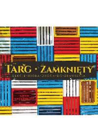 Targ zamknięty. Lekcje Hioba. Droga do zbawienia - Adam Szustak OP