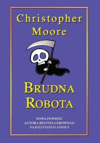 Brudna robota - Christopher Moore