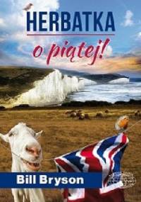 Herbatka o piątej! - Bill Bryson