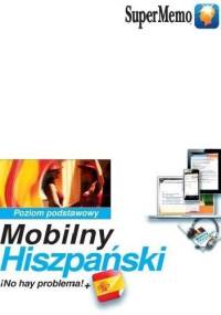 Mobilny Hiszpański. ¡No hay problema!+ poziom podstawowy - Barbara Stawicka-Pirecka