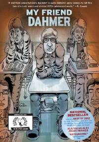 My Friend Dahmer - Derf Backderf