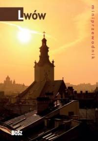 Lwów. Miniprzewodnik - Krzysztof Stachowicz, Aleksandra Stachowicz