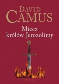 Miecz królów Jerozolimy - David Camus