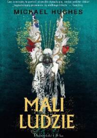 Mali ludzie - Michael Hughes