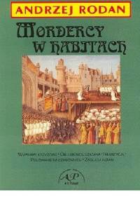 Mordercy w habitach - Andrzej Rodan