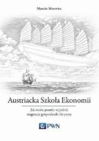Austriacka Szkoła Ekonomii. Jak może pomóc wyjaśnić stagnację gospodarki Japonii - Marcin Mrowiec