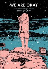 We Are Okay - Nina LaCour