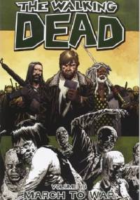 The Walking Dead Volume 19: March to War - Robert Kirkman