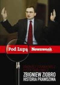 Zbigniew Ziobro. Historia prawdziwa - Andrzej Stankiewicz, Piotr Śmiłowicz