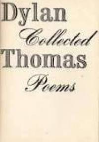 The Collected Poems of Dylan Thomas - Dylan Thomas